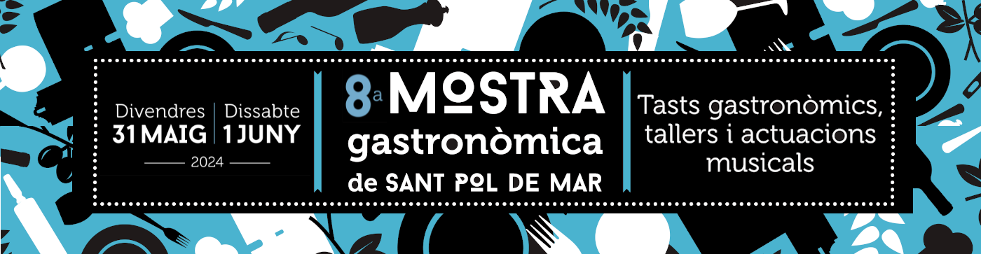 Aquest cap de setmana, no et perdis la 8a Mostra Gastronòmica de Sant Pol